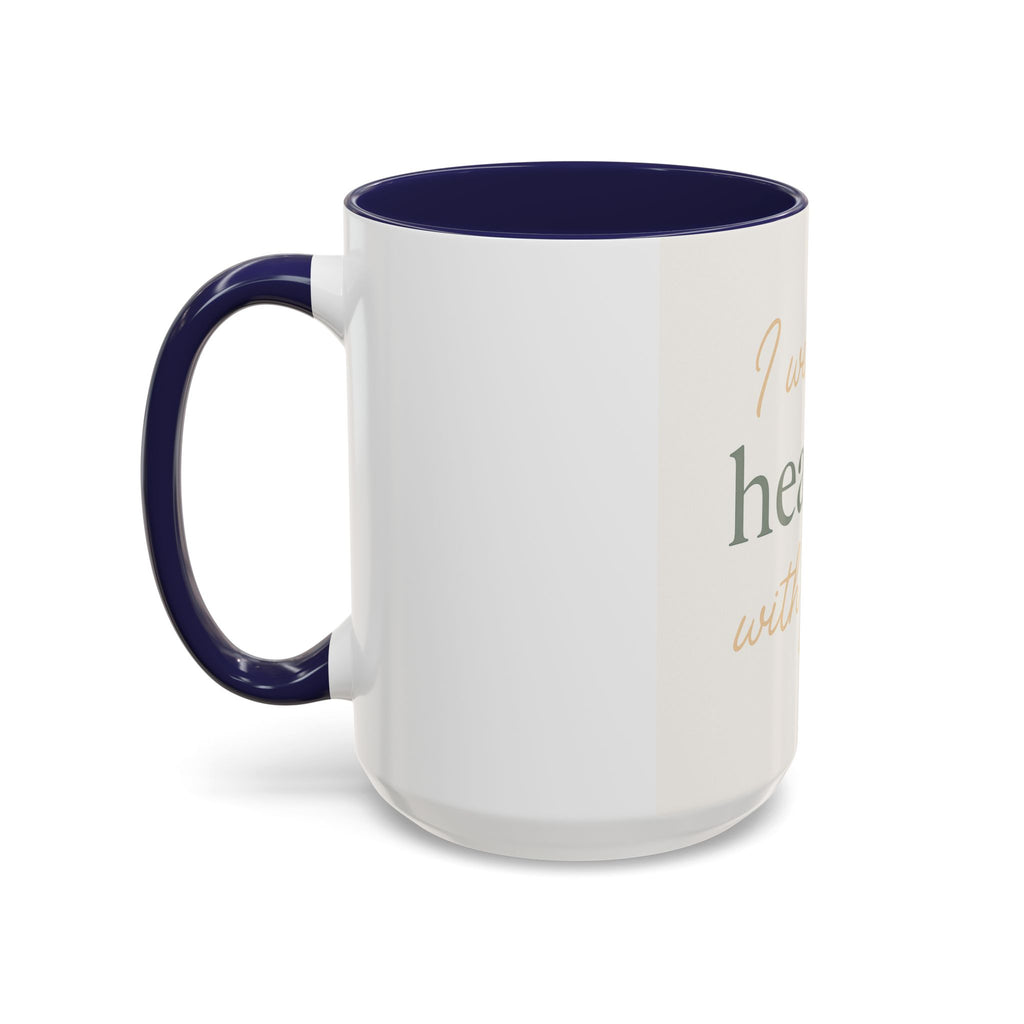 Mug - Healing with Grace Accent Coffee Mug, Inspirational Self-Care Tea Mug