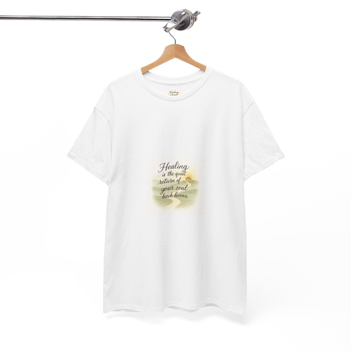 Healing Is the Quiet Return of Your Whole Heart T-Shirt