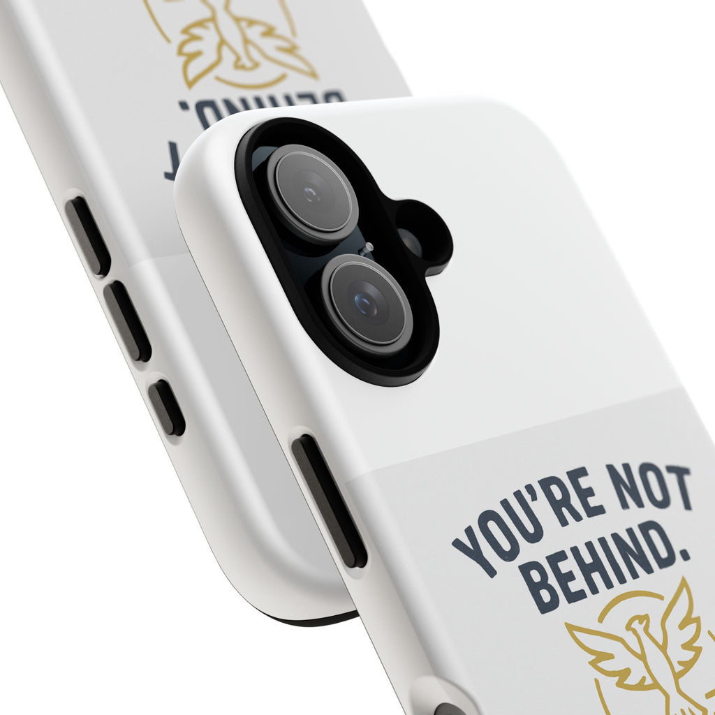 Motivational Phone Case — "You're Not Behind. Rebuilding." Durable Protective Cover