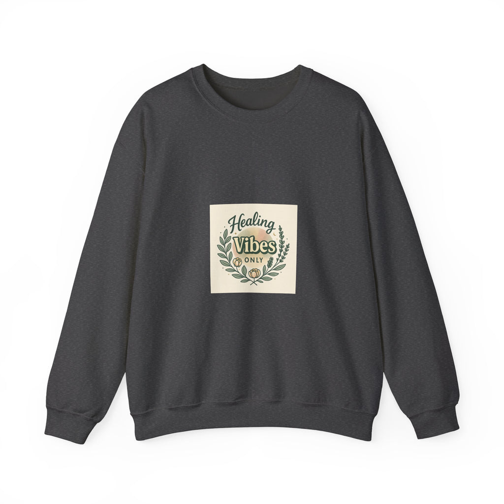 Healing Vibes Crewneck Sweatshirt — Positive Wellness Graphic Pullover
