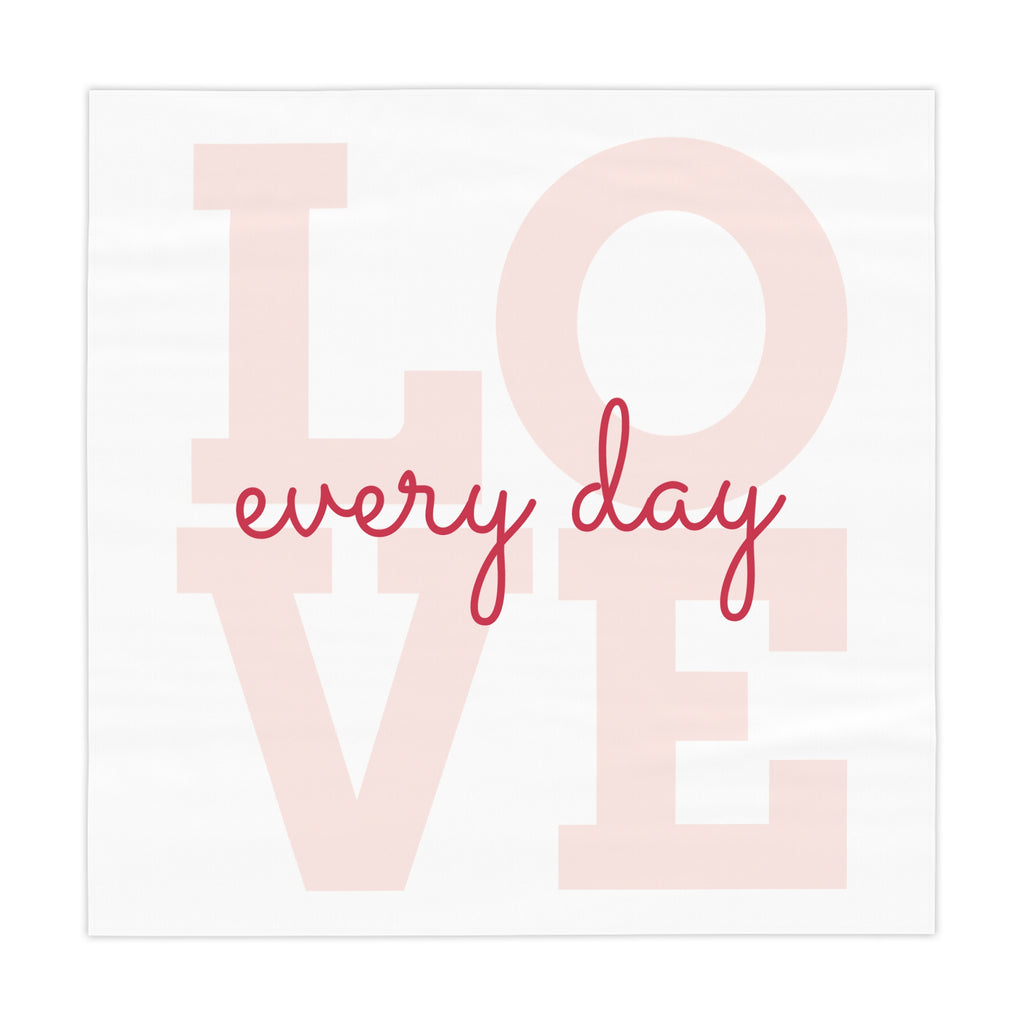 Tablecloth - Love Every Day, Heartfelt Dining Decor, Romantic Table Setting